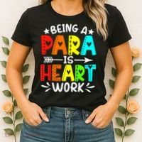 Being Para Heart Work Paraprofessional Back To School Women's T-Shirt thumb 2