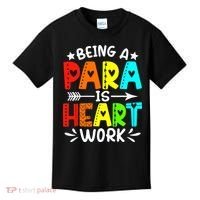 Being Para Heart Work Paraprofessional Back To School Kids T-Shirt thumb 0