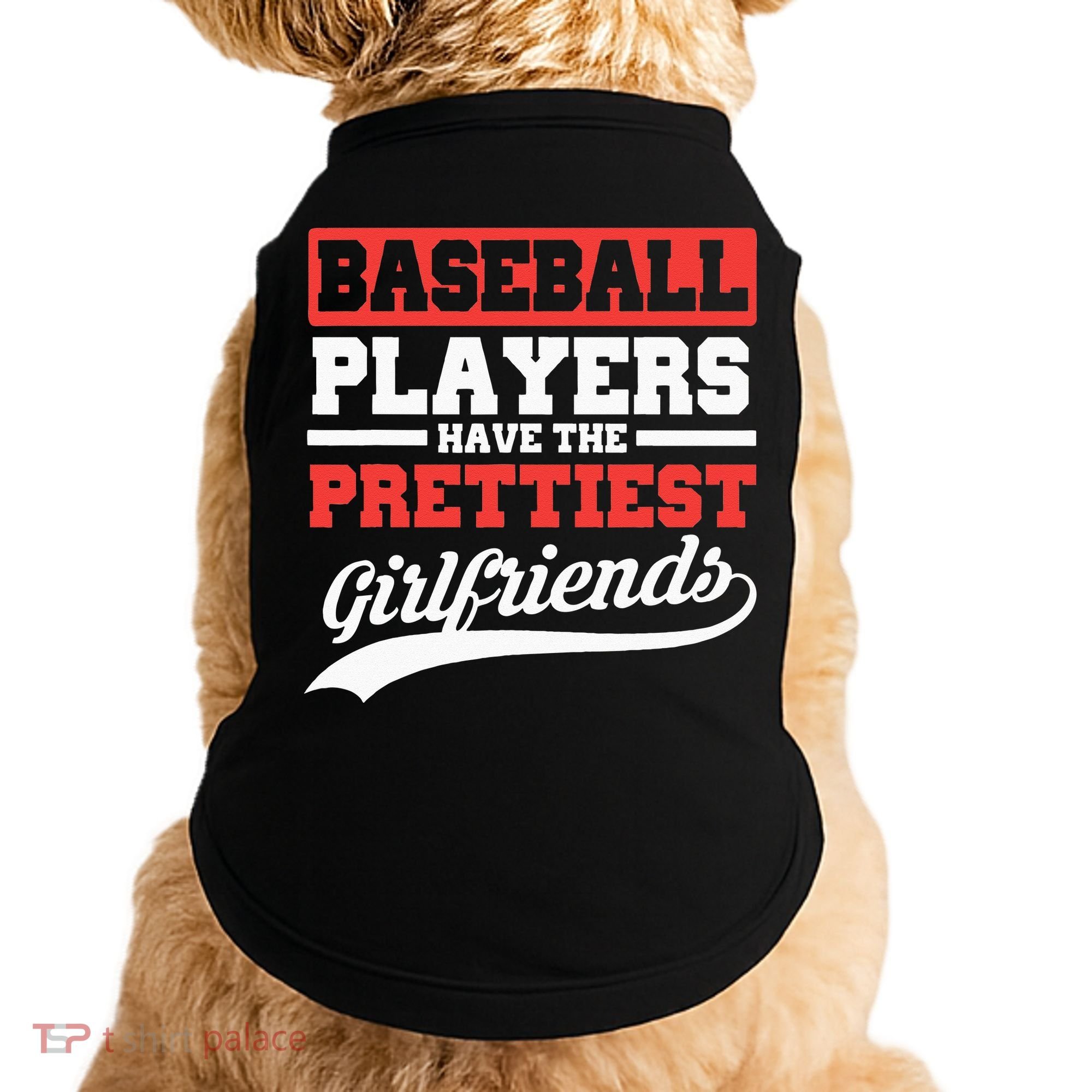Baseball Players Have The Prettiest Girlfriends Baseball Doggie Tank