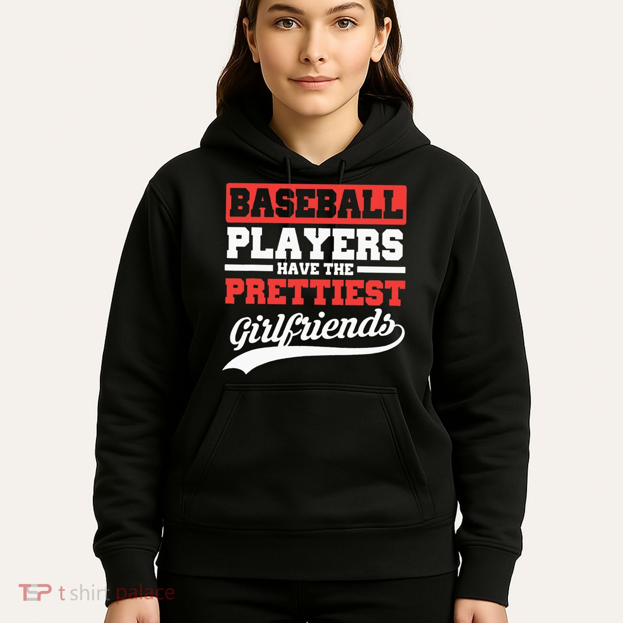 Baseball Players Have The Prettiest Girlfriends Baseball Hoodie