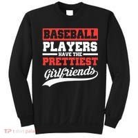 Baseball Players Have The Prettiest Girlfriends Baseball Sweatshirt thumb 0