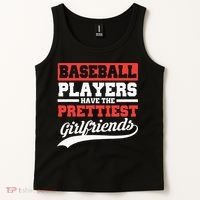 Baseball Players Have The Prettiest Girlfriends Baseball Tank Top thumb 2