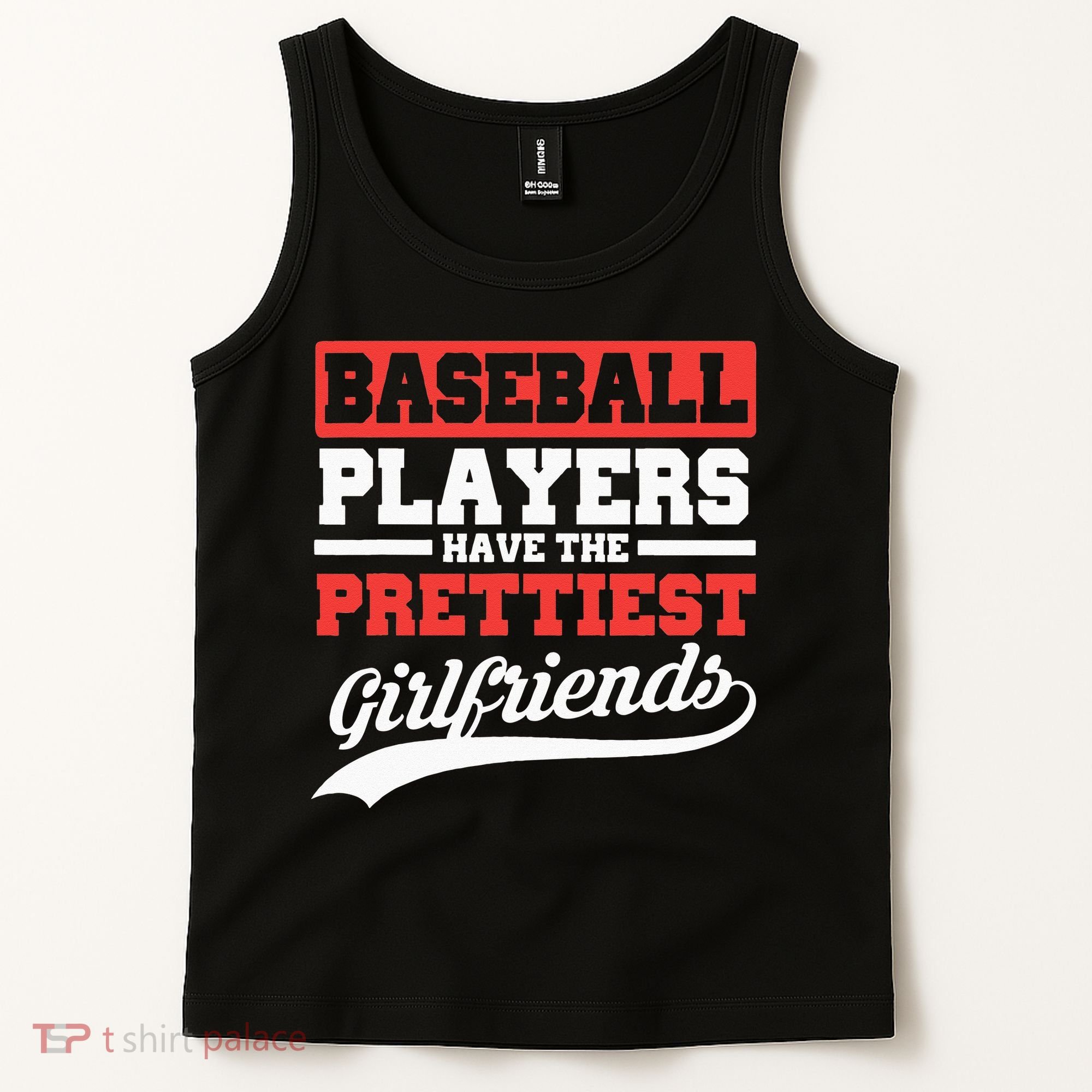Baseball Players Have The Prettiest Girlfriends Baseball Tank Top