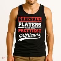 Baseball Players Have The Prettiest Girlfriends Baseball Tank Top thumb 3