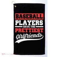 Baseball Players Have The Prettiest Girlfriends Baseball Golf Towel thumb 0