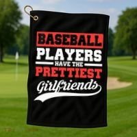 Baseball Players Have The Prettiest Girlfriends Baseball Golf Towel thumb 1
