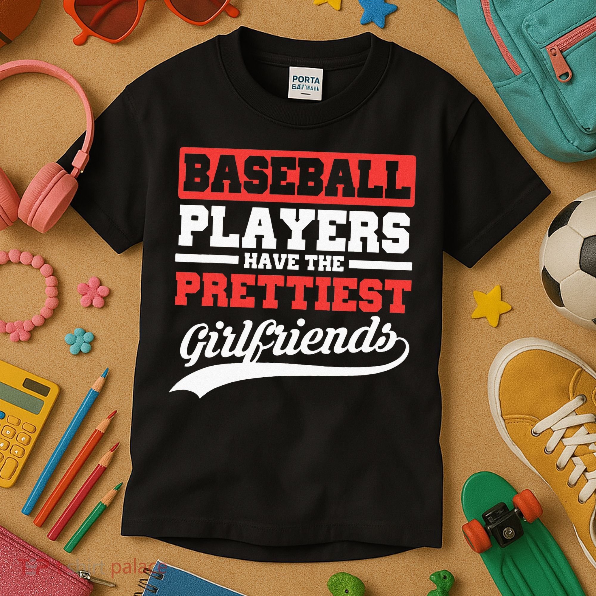 Baseball Players Have The Prettiest Girlfriends Baseball Kids T-Shirt