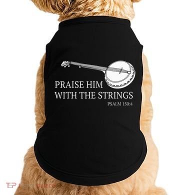 Banjo Praise Him With The Strings Bluegrass Guitar Doggie Tank