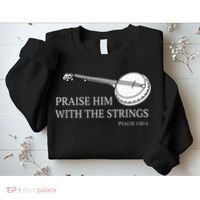 Banjo Praise Him With The Strings Bluegrass Guitar Sweatshirt thumb 2