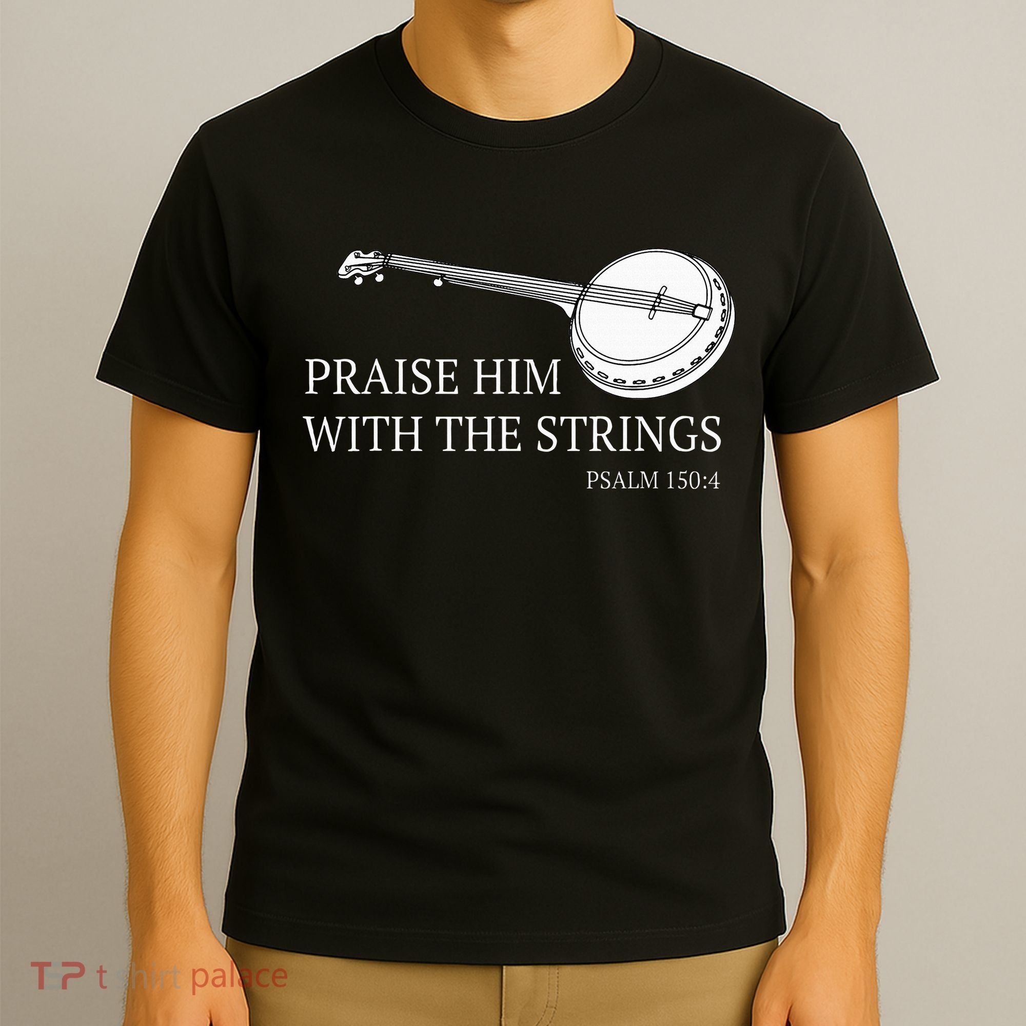 Banjo Praise Him With The Strings Bluegrass Guitar T-Shirt
