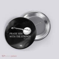 Banjo Praise Him With The Strings Bluegrass Guitar Button thumb 0