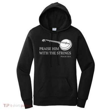 Banjo Praise Him With The Strings Bluegrass Guitar Women's Hoodie