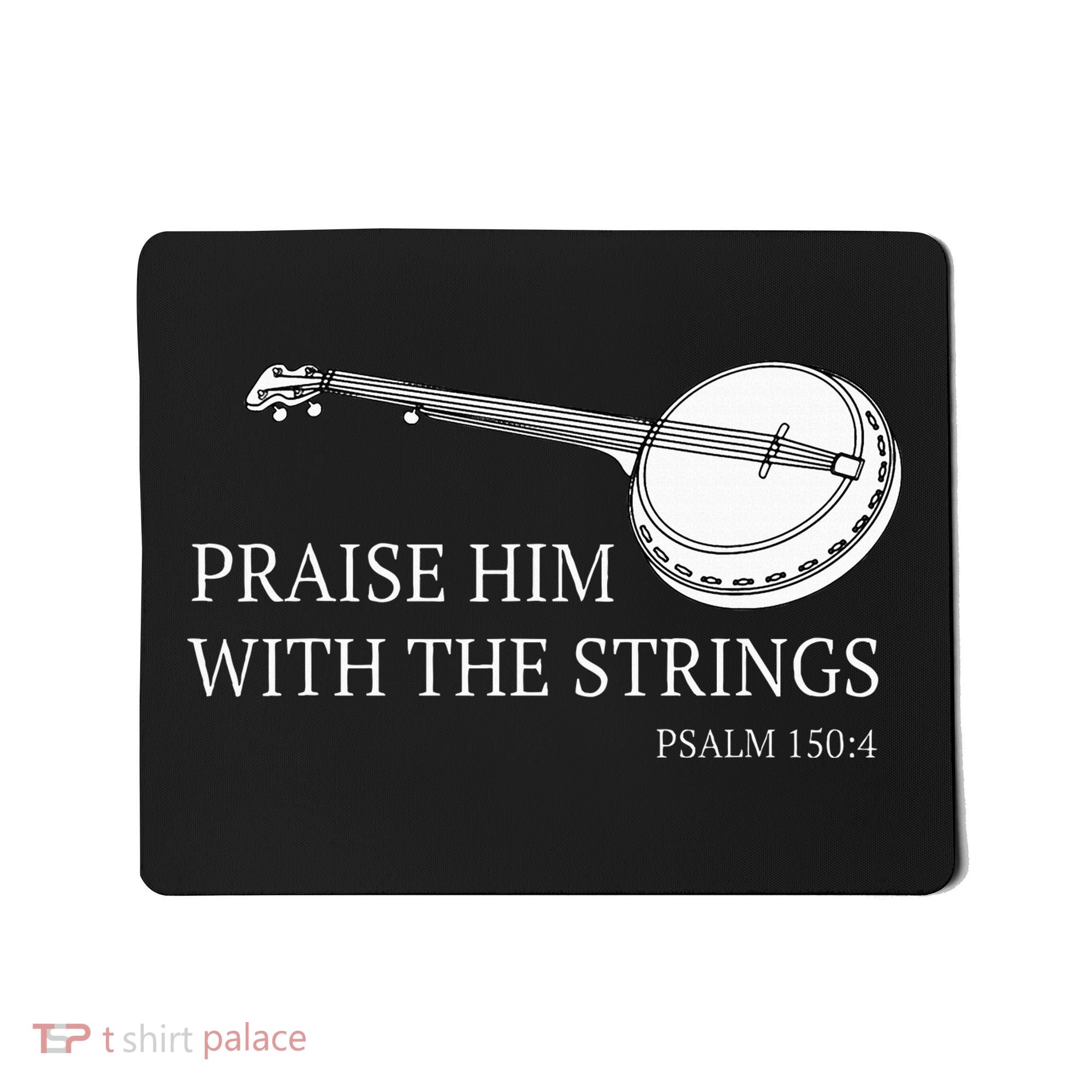 Banjo Praise Him With The Strings Bluegrass Guitar Mousepad