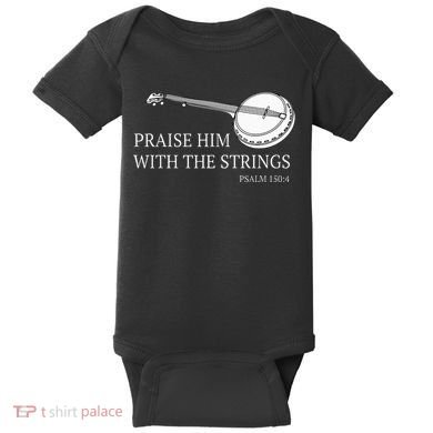 Banjo Praise Him With The Strings Bluegrass Guitar Baby Bodysuit