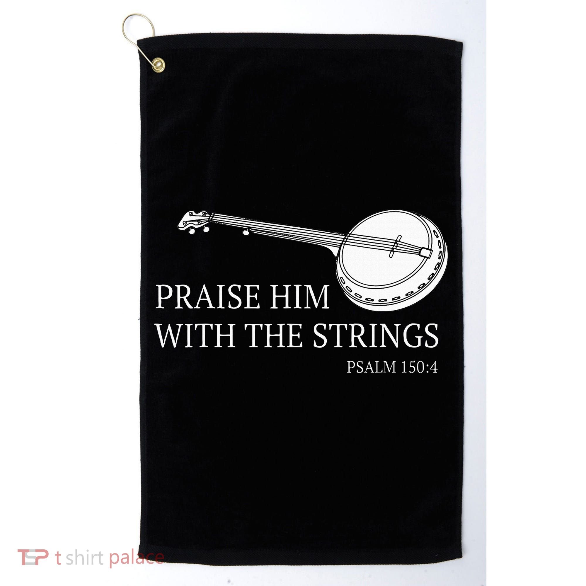 Banjo Praise Him With The Strings Bluegrass Guitar Golf Towel