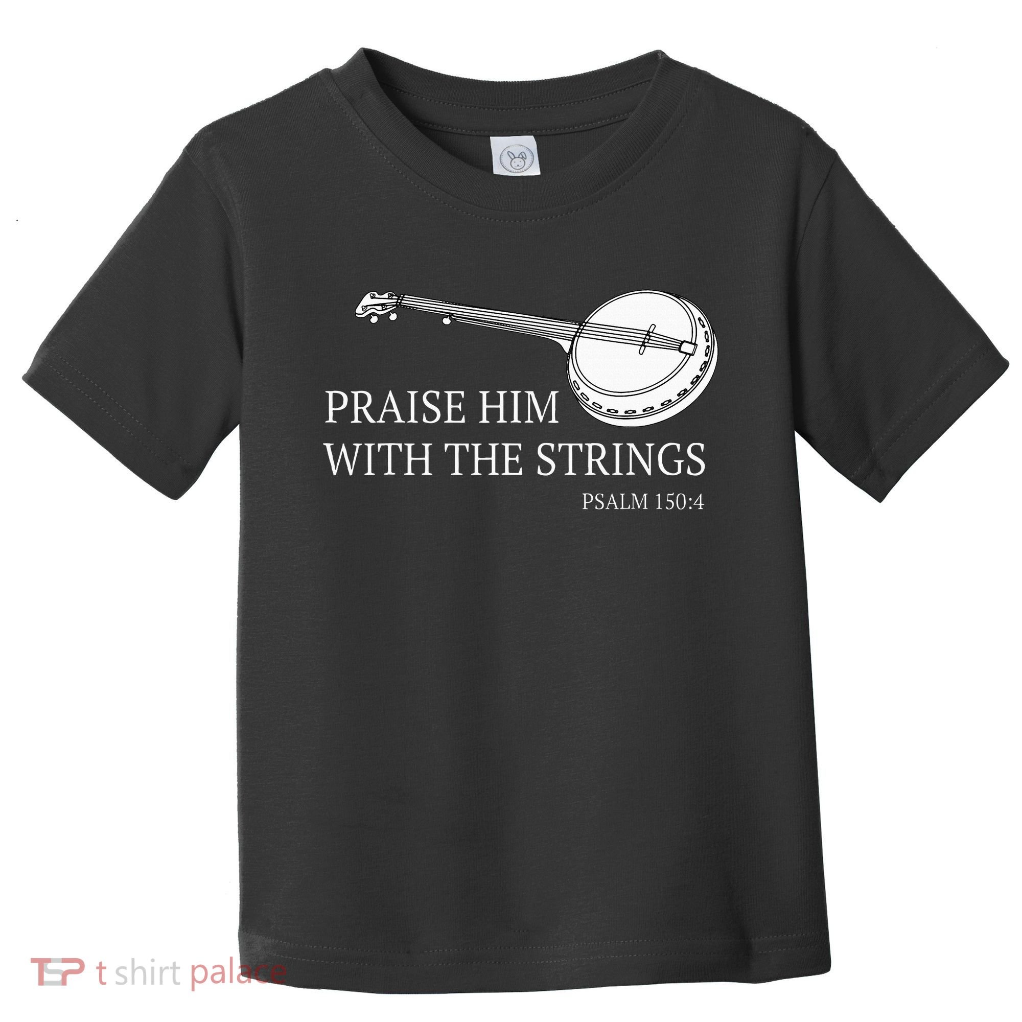 Banjo Praise Him With The Strings Bluegrass Guitar Toddler T-Shirt