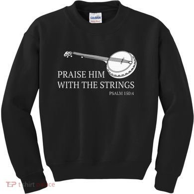 Banjo Praise Him With The Strings Bluegrass Guitar Kids Sweatshirt