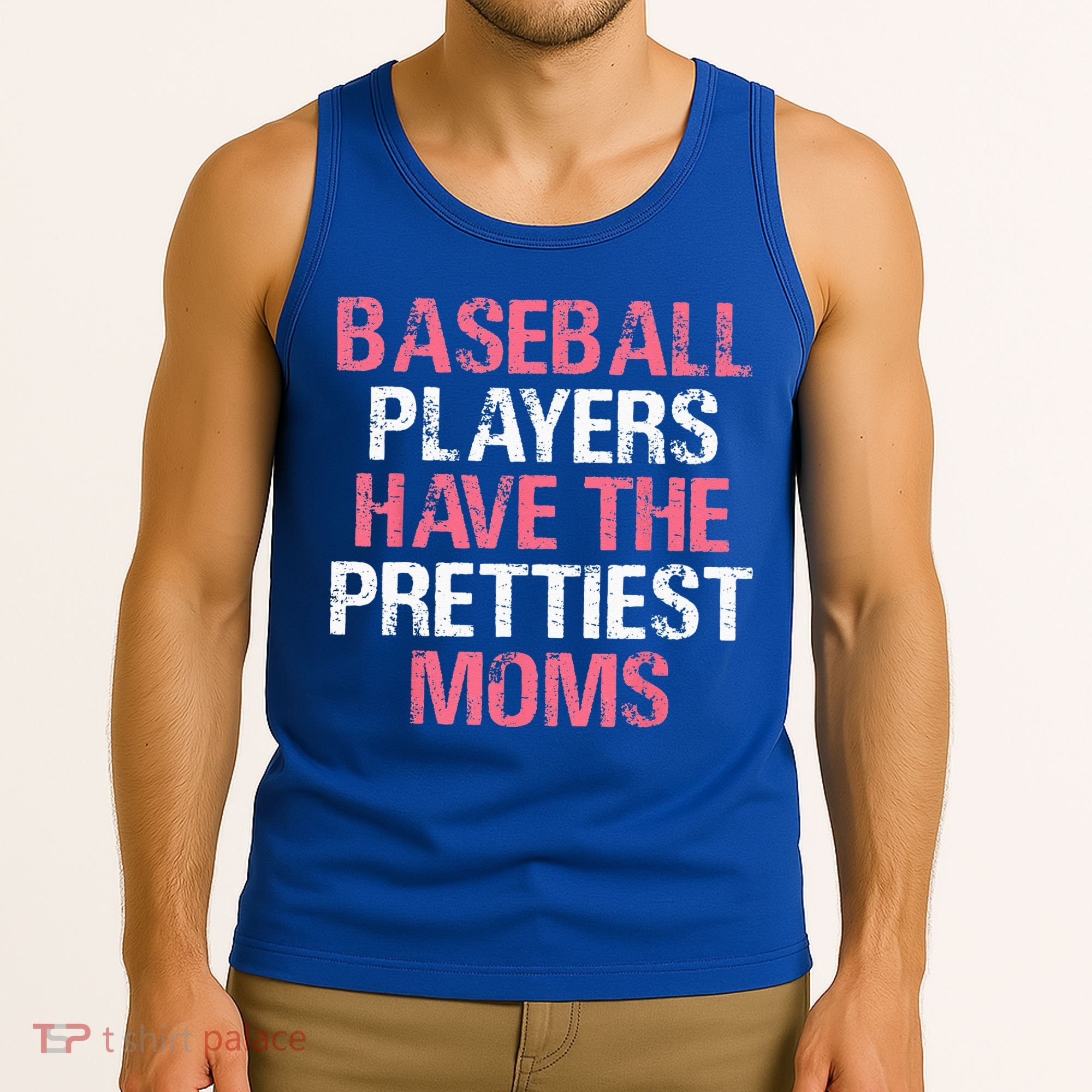 Baseball Players Have The Prettiest Moms Baseball Tank Top