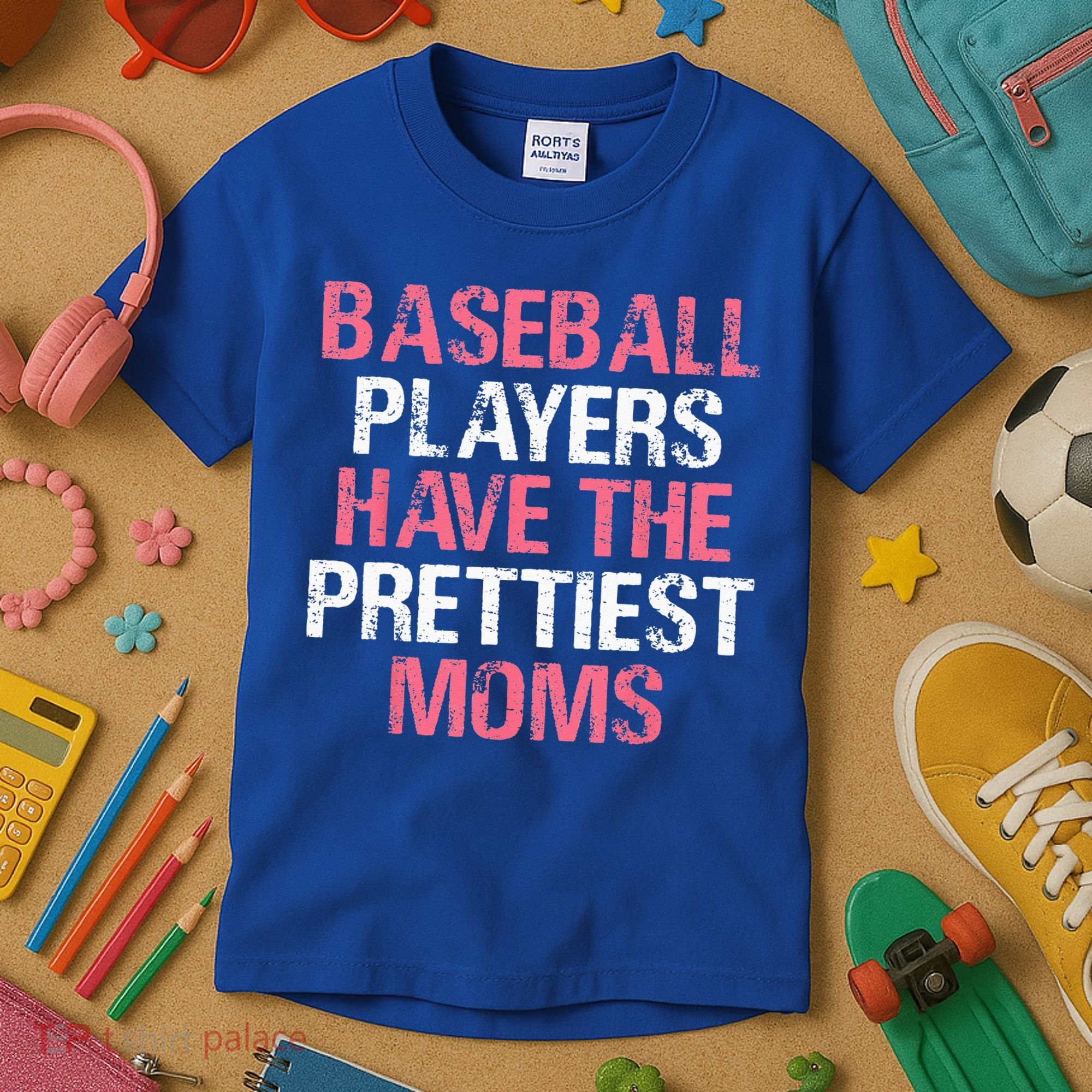 Baseball Players Have The Prettiest Moms Baseball Kids T-Shirt