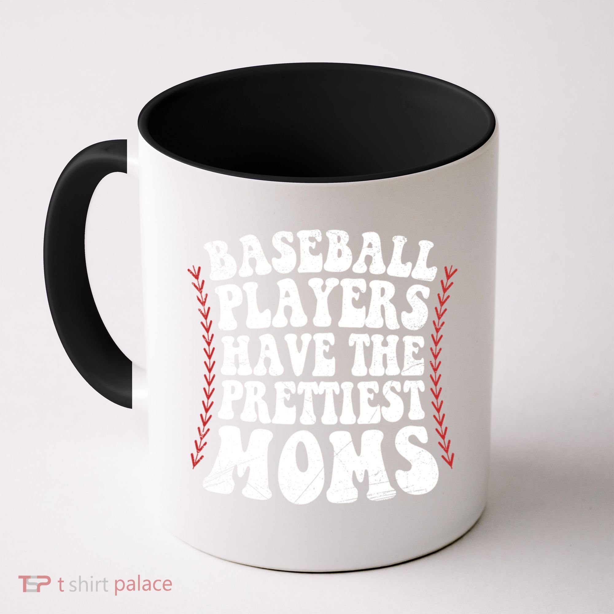 Baseball Players Have The Prettiest Moms Baseball Coffee Mug