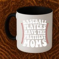 Baseball Players Have The Prettiest Moms Baseball Coffee Mug thumb 2