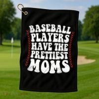 Baseball Players Have The Prettiest Moms Baseball Golf Towel thumb 1