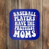 Baseball Players Have The Prettiest Moms Baseball Coaster thumb 0