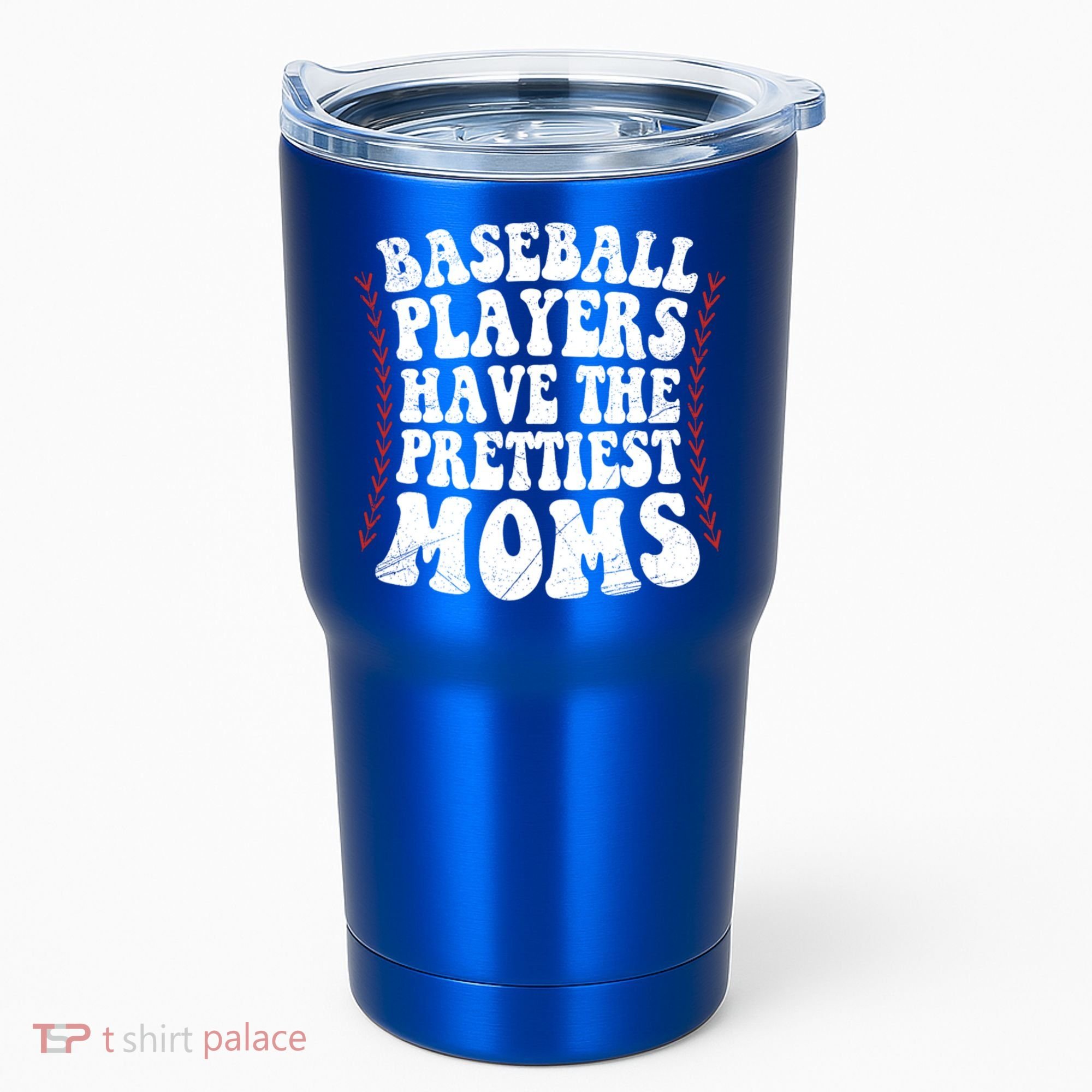 Baseball Players Have The Prettiest Moms Baseball Tumbler