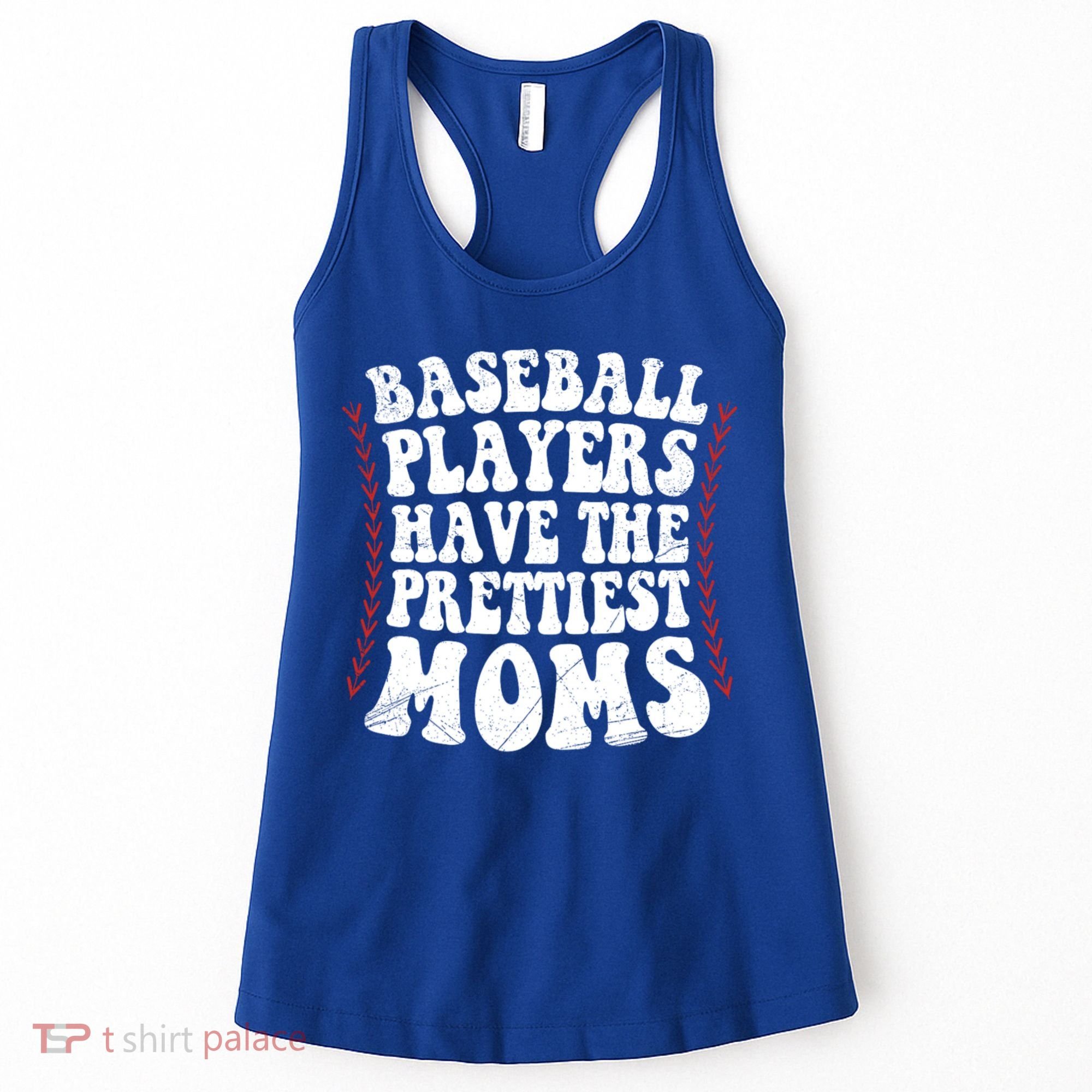 Baseball Players Have The Prettiest Moms Baseball Women's Tank Top