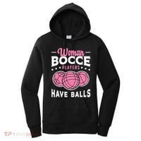 Bocce Players Have Balls Loves Boules Sport Bocce Ball Gift Women's Hoodie thumb 0