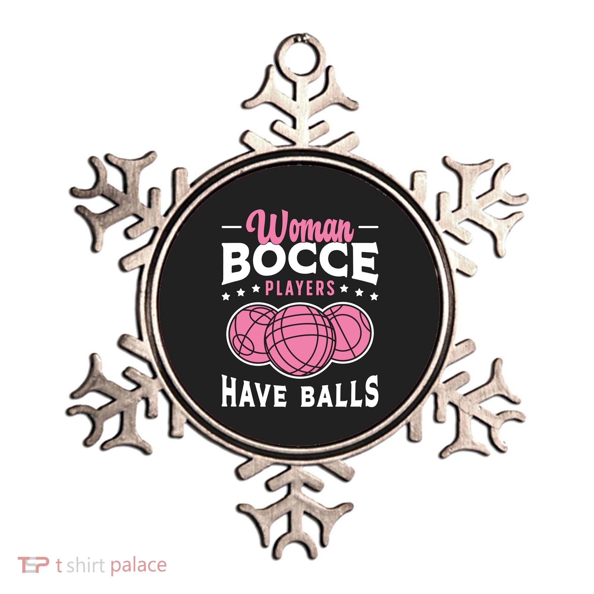 Bocce Players Have Balls Loves Boules Sport Bocce Ball Gift Ornament