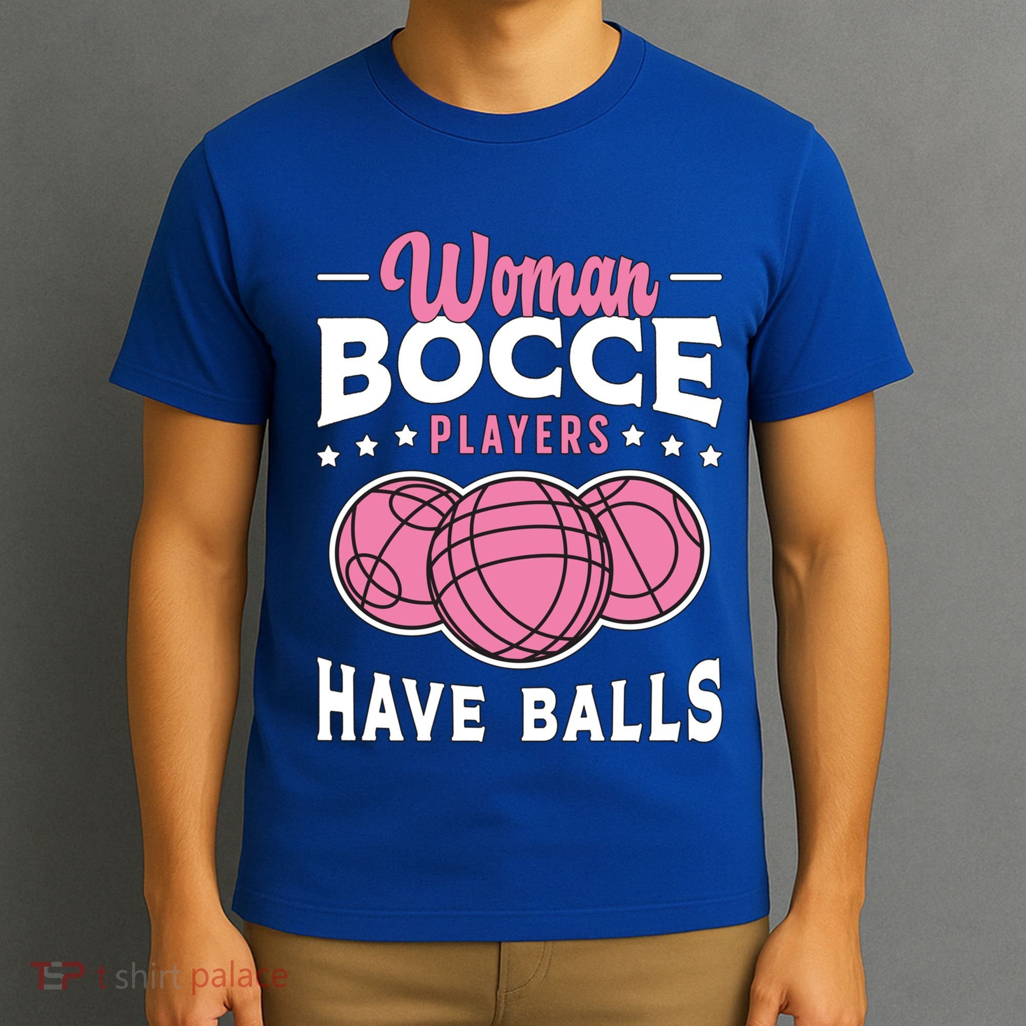 Bocce Players Have Balls Loves Boules Sport Bocce Ball Gift T-Shirt