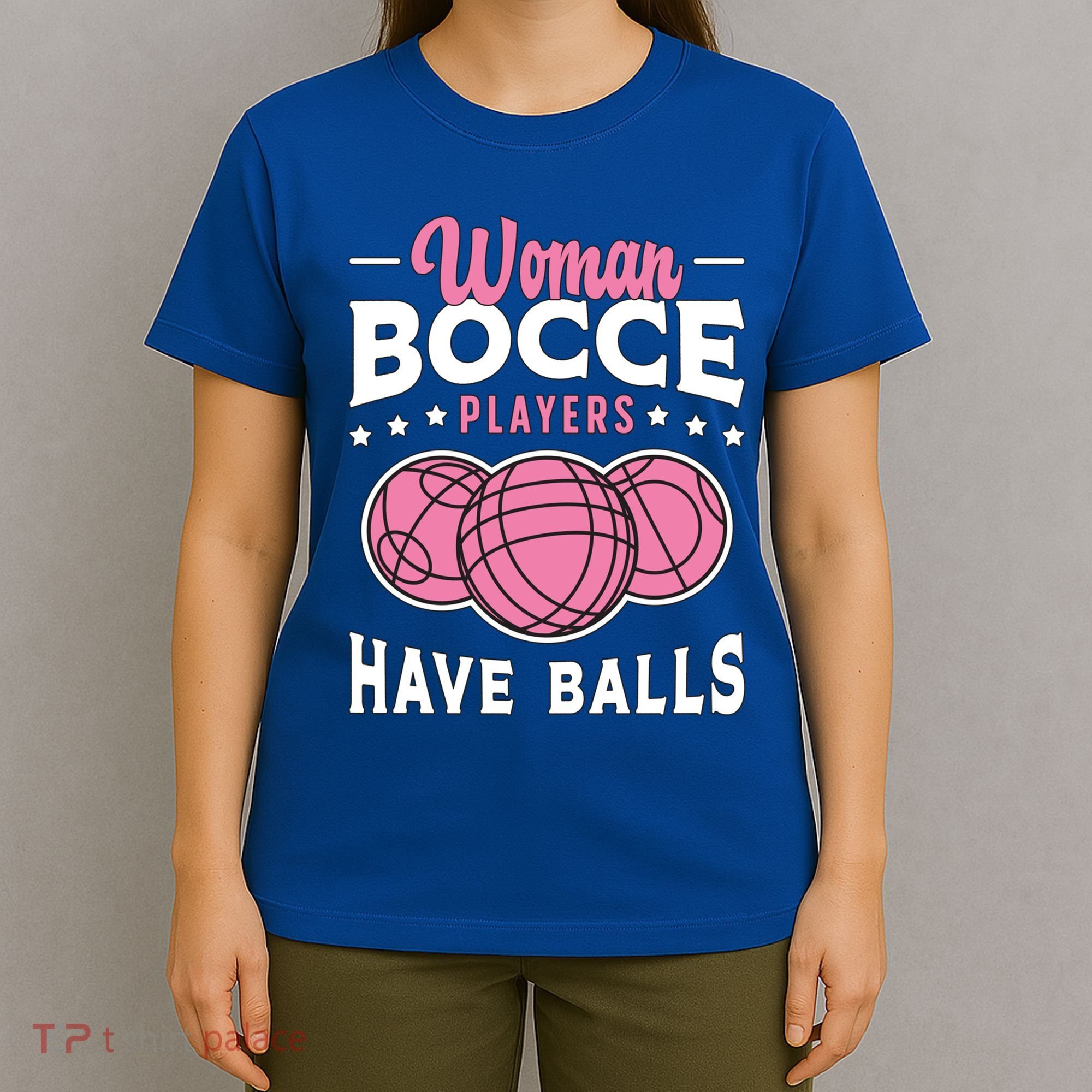 Bocce Players Have Balls Loves Boules Sport Bocce Ball Gift T-Shirt