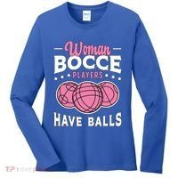 Bocce Players Have Balls Loves Boules Sport Bocce Ball Gift Women's Long Sleeve Shirt thumb 0