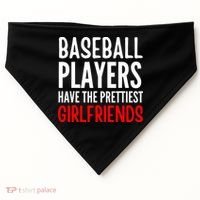BASEBALL PLAYERS HAVE THE PRETTIEST GIRLFRIENDS Ball Lover USA-Made Doggie Bandana thumb 0