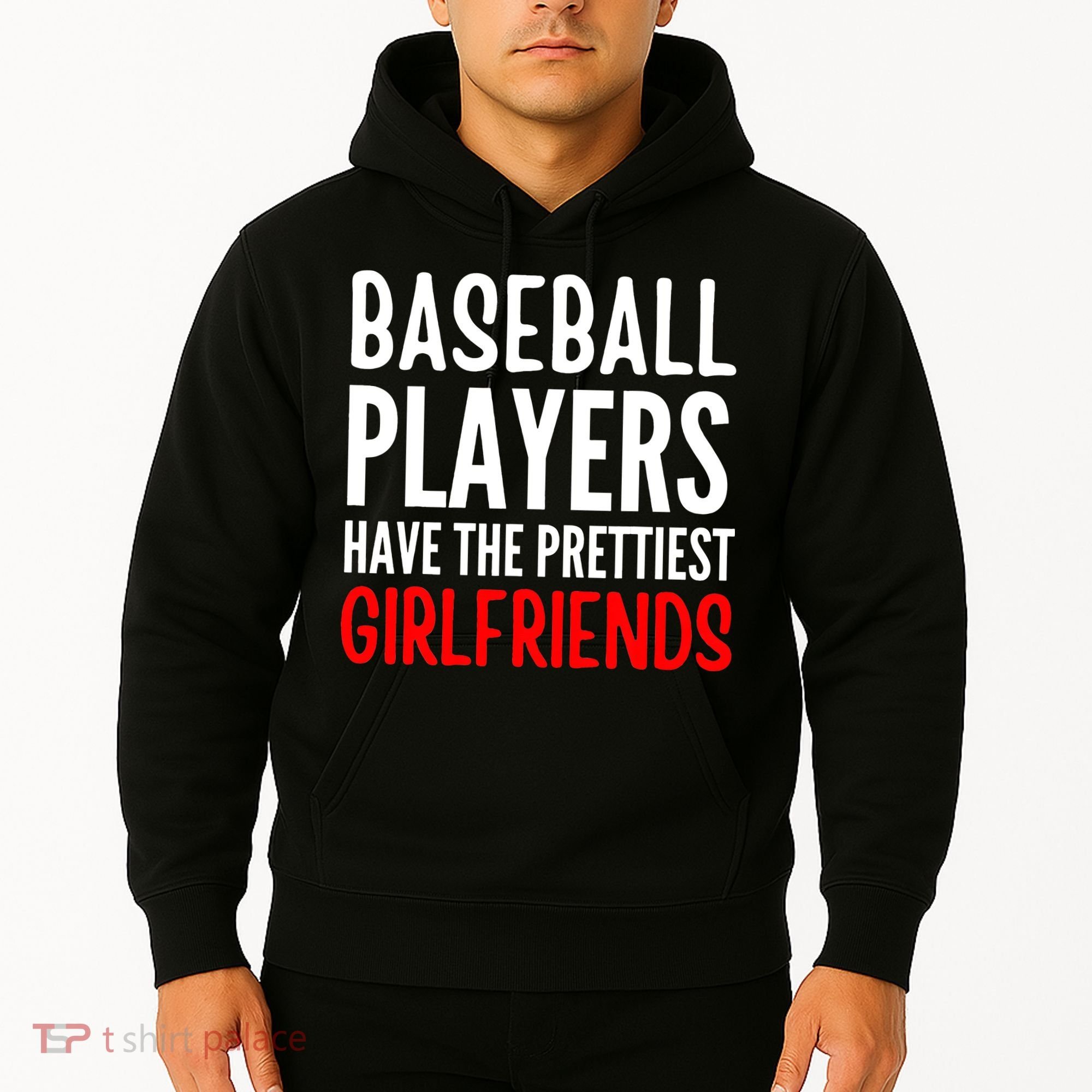 BASEBALL PLAYERS HAVE THE PRETTIEST GIRLFRIENDS Ball Lover Hoodie