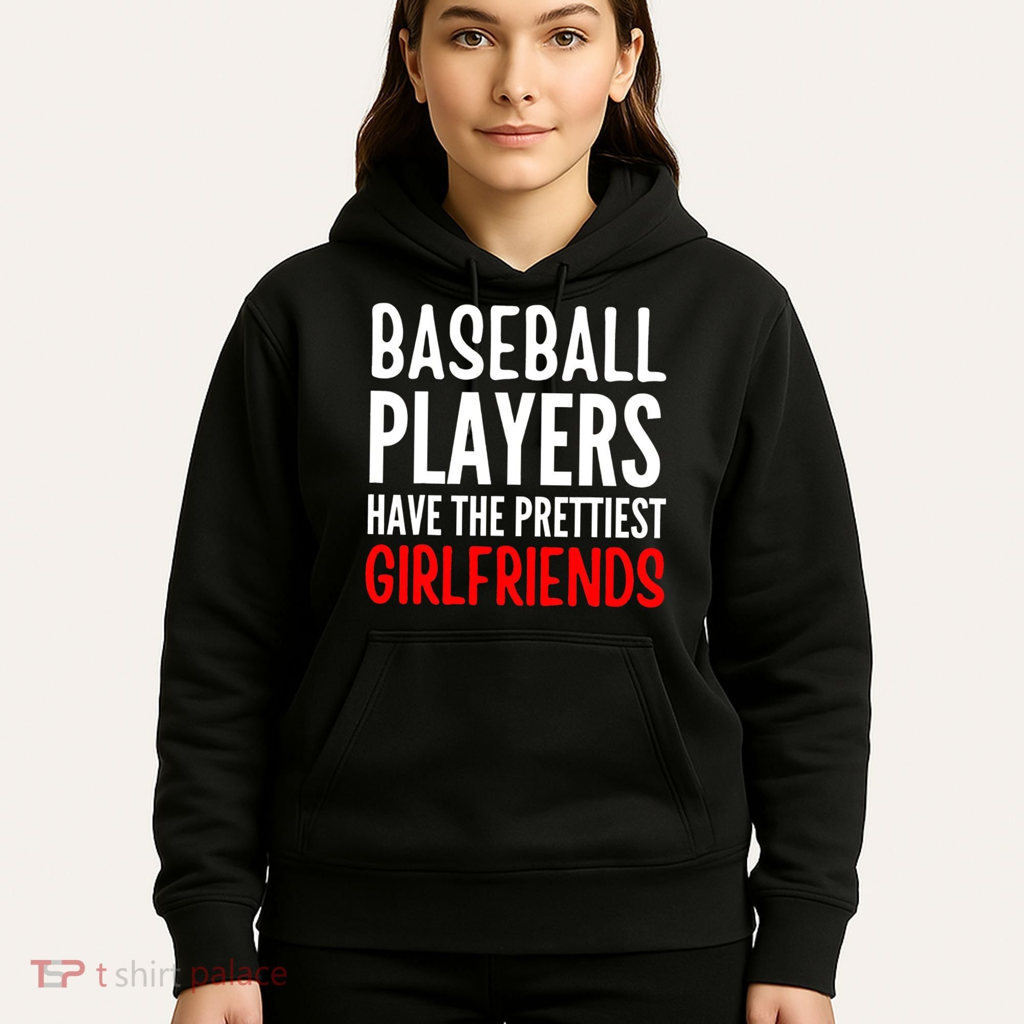 BASEBALL PLAYERS HAVE THE PRETTIEST GIRLFRIENDS Ball Lover Hoodie