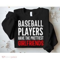 BASEBALL PLAYERS HAVE THE PRETTIEST GIRLFRIENDS Ball Lover Sweatshirt thumb 2