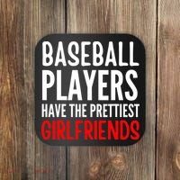 BASEBALL PLAYERS HAVE THE PRETTIEST GIRLFRIENDS Ball Lover Coaster thumb 0
