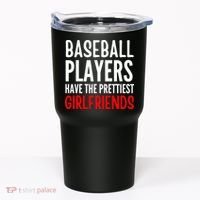 BASEBALL PLAYERS HAVE THE PRETTIEST GIRLFRIENDS Ball Lover Tumbler thumb 0