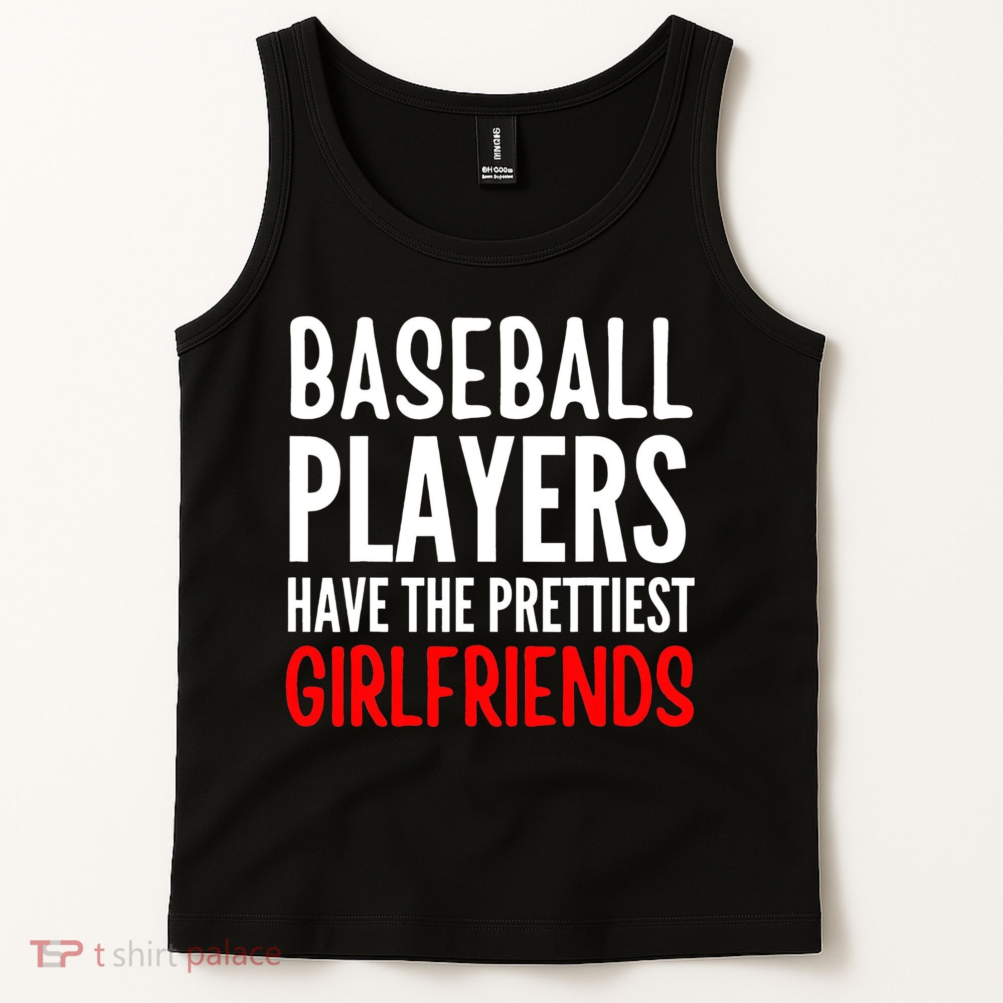 BASEBALL PLAYERS HAVE THE PRETTIEST GIRLFRIENDS Ball Lover Tank Top