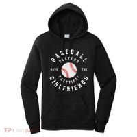 Baseball Players Have The Prettiest Girlfriends Sport Lover Women's Hoodie thumb 0