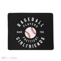 Baseball Players Have The Prettiest Girlfriends Sport Lover Mousepad thumb 0