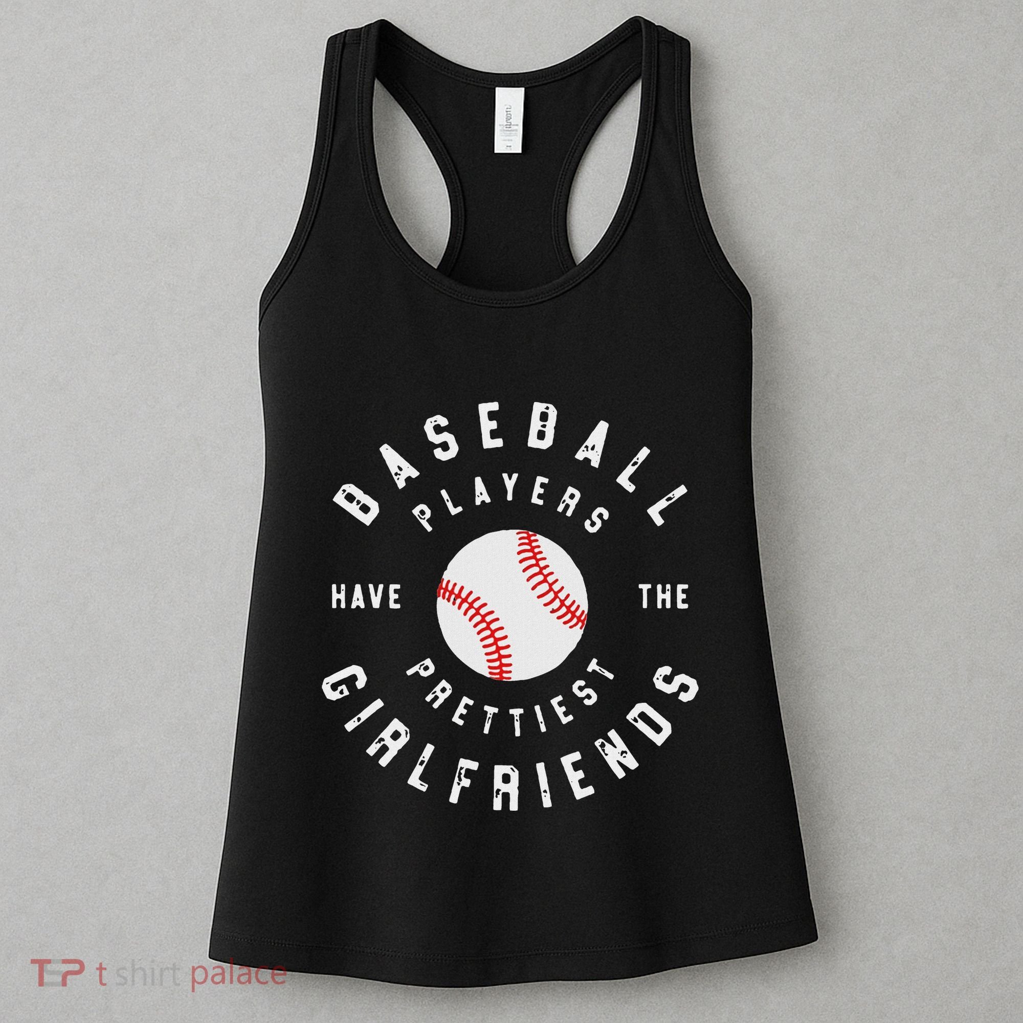 Baseball Players Have The Prettiest Girlfriends Sport Lover Women's Tank Top