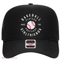 Baseball Players Have The Prettiest Girlfriends Sport Lover Hat thumb 0