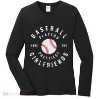Baseball Players Have The Prettiest Girlfriends Sport Lover Women's Long Sleeve Shirt thumb 0