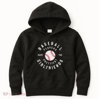 Baseball Players Have The Prettiest Girlfriends Sport Lover Kids Hoodie thumb 0