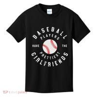 Baseball Players Have The Prettiest Girlfriends Sport Lover Kids T-Shirt thumb 0