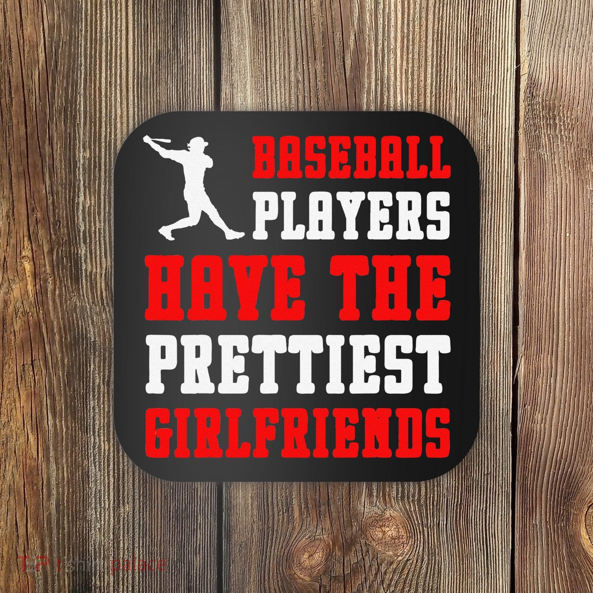 Baseball Players Have The Prettiest Girlfriends  Coaster