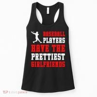 Baseball Players Have The Prettiest Girlfriends  Women's Tank Top thumb 0